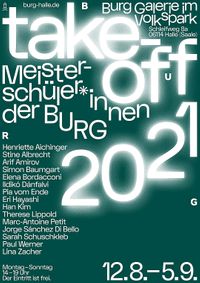 take-off 2021 Meisterschüler+innen der BURG, Burg Galerie im Volkspark Halle