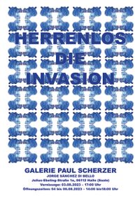 HERRENLOS DIE INVASION